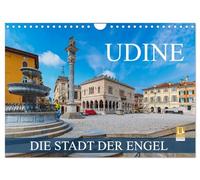 Udine - die Stadt der Engel (Wandkalender 2026 DIN A4 quer), CALVENDO Monatskalender: Eine Fotoreise durch die norditalienische Stadt Udine