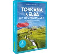 Udo Bernhart He Toskana & Elba mit dem Wohnmobil: Die schönsten E (Tapa blanda)