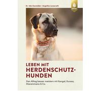 Udo Ganslo&szli Leben mit Herdenschutzhunden: Den Alltag besser meis (Tapa dura)