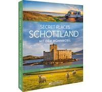 Udo Haafke Secret Places Schottland mit dem Wohnmobil: Untertitel: T (Tapa dura)