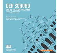 Udo Zimmerman : Der Schuhu und Die Fliegende Prinzessin. Solistes du Theater Chemnitz, Martin-Extebarria.