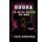UDORA: CE QU’IL RESTE DE MOI