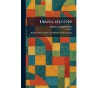 Uduvil, 1824-1924: Being the History of One of the Oldest Girls' Schools in Asia