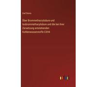 Über Brommethacrylsäure und Isobrommethacylsäure und die bei ihrer Zersetzung entstehenden Kohlenwasserstoffe C3H4