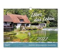 Über das Leben 2027: Wand-Kalender mit Geschichten