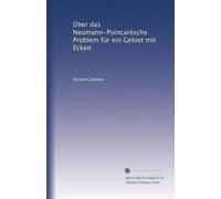 Über das Neumann-Poincarésche Problem für ein Gebiet mit Ecken