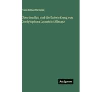 Über den Bau und die Entwicklung von Cordylophora Lacustris (Allman)