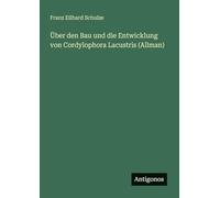 Über den Bau und die Entwicklung von Cordylophora Lacustris (Allman)