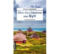 Über den Dächern von Sylt: Kriminalroman: 3 (Kaiser und Thomsen ermitteln)