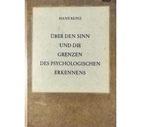 Über den Sinn und die Grenzen des psychologischen Erkennens