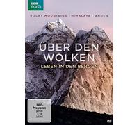 Über den Wolken - Leben in den Bergen: Rocky Mountains / Himalaya / Anden [Alemania] [DVD]