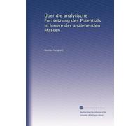 Über die analytische Fortsetzung des Potentials in Innere der anziehenden Massen
