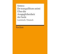 Über die Ausgeglichenheit der Seele / De tranquillitate animi: 1846