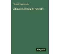 Ueber die Darstellung der Farbstoffe