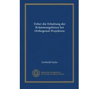 Ueber die Erhaltung der Krümmungslinien bei Orthogonal-Projektion