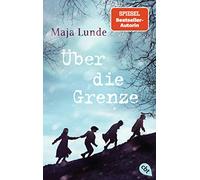 Über die Grenze: Das erste Kinderbuch der internationalen Bestsellerautorin