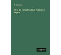 Über die Heimat und den Namen der Angeln