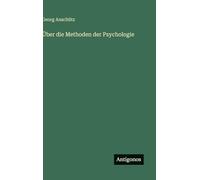 Über die Methoden der Psychologie