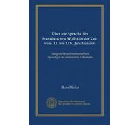 Über die Sprache des französischen Wallis in der Zeit vom XI. bis XIV. Jahrhundert: dargestellt nach romanischem Sprachgut in lateinischen Urkunden