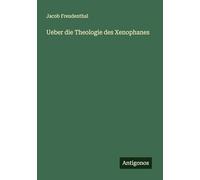 Ueber die Theologie des Xenophanes