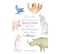 Über die Wirkung von Sprachstilen auf die Beziehungen zwischen Erdlingen