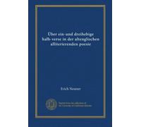 Über ein-und dreihebige halb-verse in der altenglischen alliterierenden poesie