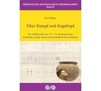 Über Kumpf und Kugeltopf: Die Gefäßkeramik des 7./8. - 12. Jahrhunderts der Fundstelle "Gutingi" (Kurze Geismarstraße 26-30) in Göttingen: 25