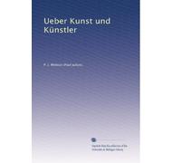 Ueber Kunst und Künstler