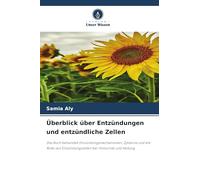 Überblick über Entzündungen und entzündliche Zellen: Das Buch behandelt Entzündungsmechanismen, Zytokine und die Rolle von Entzündungszellen bei Immunität und Heilung