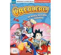 Überlebe! Im menschlichen Körper (Band 2 von 3): Manhwa mit coolem MINT-Wissen - Survival in the Body für Kinder ab 8 Jahren