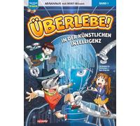 Überlebe! In der Künstlichen Intelligenz (Band 1 von 2): Manga mit MINT-Wissen - Survival in the AI World für Kinder ab 8 Jahren
