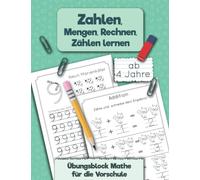 Übungsblock Mathe für die Vorschule: Zahlen, Mengen, Rechnen, Zählen lernen ab 4 Jahre: 1 (Kindergartenblock)