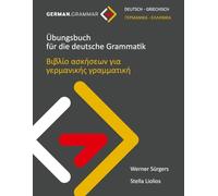 Übungsbuch für die deutsche Grammatik (Deutsch-Griechisch)