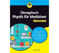 Übungsbuch Physik für Mediziner für Dummies