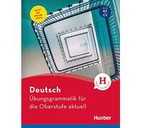 UEBUNGSGRAMM OBERSTUFE DaF akt.: Ubungsgrammatik fur die Oberstufe - aktu (Gramatica Aleman) - 9783192174483