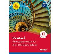 Übungsgrammatik für die Mittelstufe aktuell: Ubungsgrammatik fur die Mittelstufe aktu (Gramatica Aleman) - 9783191116576