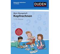 Übungsheft Mathematik - Kopfrechnen 1./2. Klasse: Mit wiederholendem Intensivtraining für das nächste Schuljahr