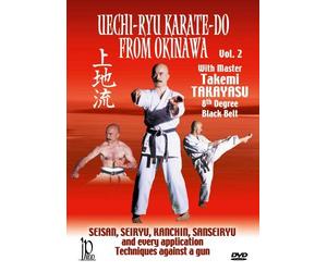Uechi-Ryu Karate-Do from Okinawa Vol. 2: Techniques Against a Gun by Master Takemi Takayasu
