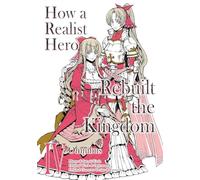 Ueda, Satoshi – How a Realist Hero Rebuilt the Kingdom – Manga Omnibus 4, Volumen 4