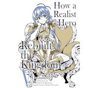Ueda, Satoshi - How a Realist Hero Rebuilt the Kingdom (Manga): Omnibus 5 (HOW REALIST HERO REBUILT KINGDOM OMNIBUS GN)