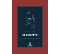 ÜL Giusepén: dizionario narrativo del dialetto bustocco da strada
