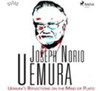 Uemuras Reflections On The Mind Of Plato (audiolibro)