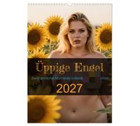 Üppige Engel (Wandkalender 2027 DIN A3 hoch), CALVENDO Monatskalender