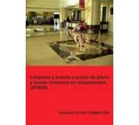 Uf0039. Limpieza Y Puesta A Punto De Pisos Y Zonas Comunes En Alojamie