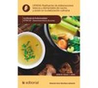 Realización de elaboraciones básicas y elementales de cocina y asistir en la elaboración culinaria. HOTR0108 - Operaciones básicas de cocina