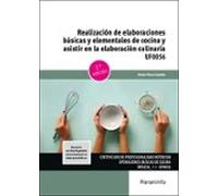 Realización de elaboraciones básicas y elementales de cocina y asistir en la elaboración culinaria (Hostelería y Turismo)