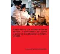 Uf0056. Realizacion De Elaboraciones Basicas Y Elementales De Cocina Y