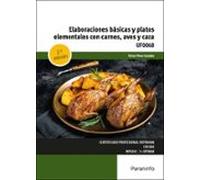 Uf0068 - Elaboraciones Básicas Y Platos Elementales Con Carnes Aves Ca