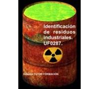 Uf0287 Identificacion De Residuos Industriales