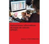 Uf0321. Aplicaciones Informáticas De Hojas De Cálculo